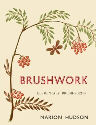 Brushwork: Podstawowe formy pędzla - Brushwork: Elementary Brush-Forms