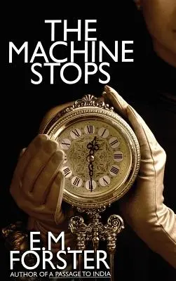 Maszyna zatrzymuje się - The Machine Stops