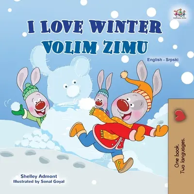 Kocham zimę (angielsko-serbska dwujęzyczna książka dla dzieci - alfabet łaciński) - I Love Winter (English Serbian Bilingual Book for Kids - Latin Alphabet)