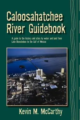 Przewodnik po rzece Caloosahatchee - Caloosahatchee River Guidebook