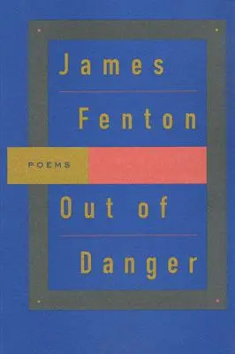 Out of Danger: Wiersze - Out of Danger: Poems