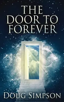 Drzwi na zawsze - The Door To Forever