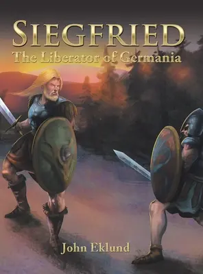 Sigurd: Wyzwoliciel Germanii - Siegfried: The Liberator of Germania