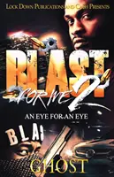 Blast for Me 2: Oko za oko - Blast for Me 2: An Eye for an Eye