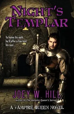 Night's Templar: A Vampire Queen Novella - Night's Templar: A Vampire Queen Novel