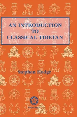 Wprowadzenie do klasycznego języka tybetańskiego - Introduction to Classical Tibetan