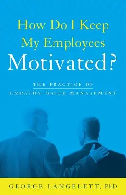 Jak motywować pracowników? - How Do I Keep My Employees Motivated?