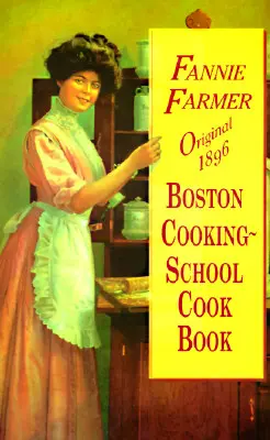 Oryginalna książka kucharska szkoły gotowania w Bostonie z 1896 roku - Original 1896 Boston Cooking-School Cook Book