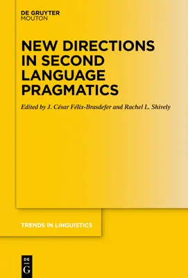 Nowe kierunki w pragmatyce drugiego języka - New Directions in Second Language Pragmatics