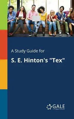 Przewodnik do studiowania dla S. E. Hinton's Tex - A Study Guide for S. E. Hinton's Tex