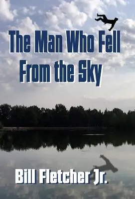 Człowiek, który spadł z nieba (Hardcover) - The Man Who Fell From the Sky (Hardcover)