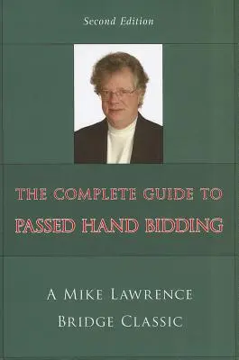 Kompletny przewodnik po licytacji z podaną ręką - Complete Guide to Passed Hand Bidding