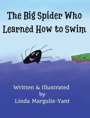 Wielki pająk, który nauczył się pływać - The Big Spider Who Learned How to Swim