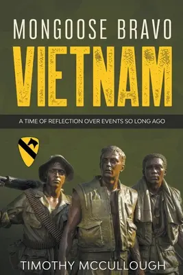 Mongoose Bravo: Wietnam - Mongoose Bravo: Vietnam