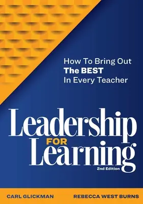 Przywództwo dla uczenia się: Jak wydobyć to, co najlepsze z każdego nauczyciela - Leadership for Learning: How to Bring Out the Best in Every Teacher