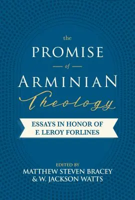 Obietnica teologii arminiańskiej - The Promise of Arminian Theology