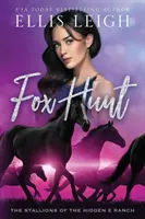 Fox Hunt: Ogiery z ukrytego rancza E - Fox Hunt: The Stallions Of The Hidden E Ranch