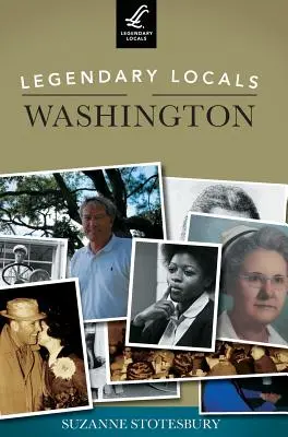 Legendarni mieszkańcy Waszyngtonu - Legendary Locals of Washington