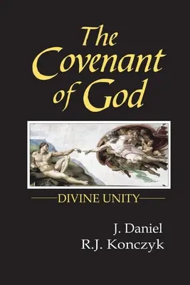 Przymierze Boga: Boska Jedność - The Covenant of God: Divine Unity