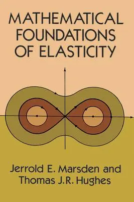 Matematyczne podstawy elastyczności - Mathematical Foundations of Elasticity