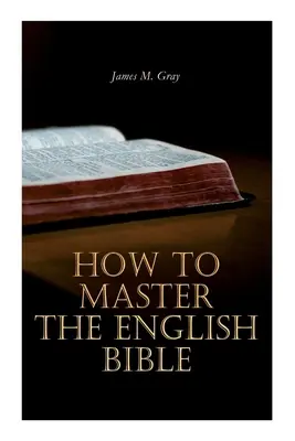 Jak opanować angielską Biblię - How to Master the English Bible