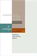 Czy krytyka jest świecka? Bluźnierstwo, obrażanie i wolność słowa - Is Critique Secular?: Blasphemy, Injury, and Free Speech