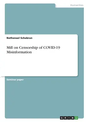 Mill o cenzurowaniu dezinformacji na temat COVID-19 - Mill on Censorship of COVID-19 Misinformation