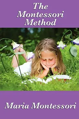 Metoda Montessori - The Montessori Method