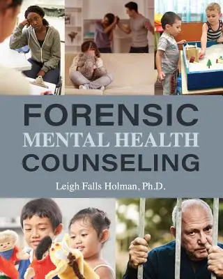 Poradnictwo sądowe w zakresie zdrowia psychicznego - Forensic Mental Health Counseling