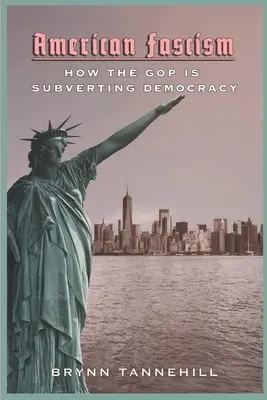 Amerykański faszyzm: Jak GOP obala demokrację - American Fascism: How the GOP Is Subverting Democracy