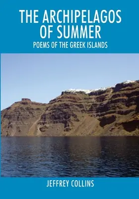 Archipelagi lata: Wiersze z greckich wysp - The Archipelagos of Summer: Poems of the Greek Islands