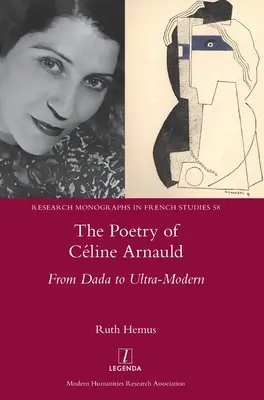 Poezja Cline'a Arnaulda: Od dadaizmu do ultranowoczesności - The Poetry of Cline Arnauld: From Dada to Ultra-Modern