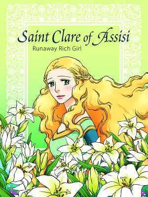 Ucieczka świętej Klary z Asyżu - Saint Clare of Assisi Runaway