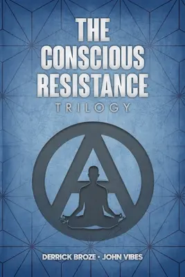 Trylogia świadomego oporu - The Conscious Resistance Trilogy