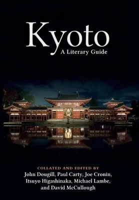 Kioto: Przewodnik literacki - Kyoto: A Literary Guide