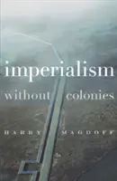 Imperializm bez kolonii - Imperialism Without Colonies