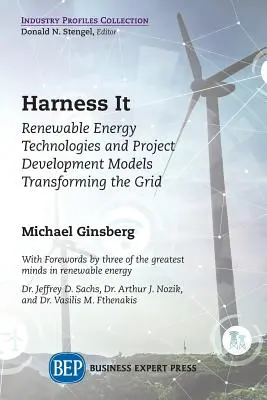 Wykorzystaj to: technologie energii odnawialnej i modele rozwoju projektów przekształcające sieć energetyczną - Harness It: Renewable Energy Technologies and Project Development Models Transforming the Grid