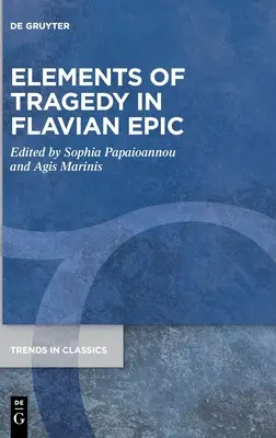 Elementy tragedii we flawijskim eposie - Elements of Tragedy in Flavian Epic