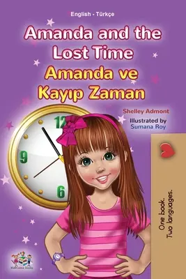 Amanda i zagubiony czas (angielsko-turecka dwujęzyczna książka dla dzieci) - Amanda and the Lost Time (English Turkish Bilingual Children's Book)