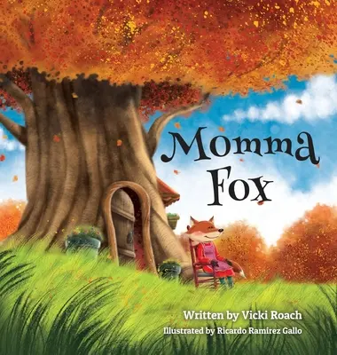 Mama Lisica: Zawsze tam dla swoich siedmiu małych lisków - Momma Fox: Always There for Her Seven Little Foxes