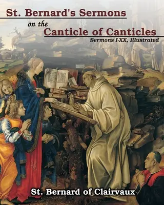 Kazania świętego Bernarda na temat Kantyku z Kantyków - St. Bernard's sermons on the Canticle of Canticles