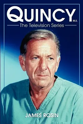 Quincy M.E., serial telewizyjny - Quincy M.E., the Television Series