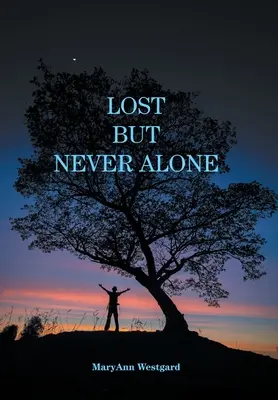 Zagubiony, ale nigdy sam - Lost But Never Alone