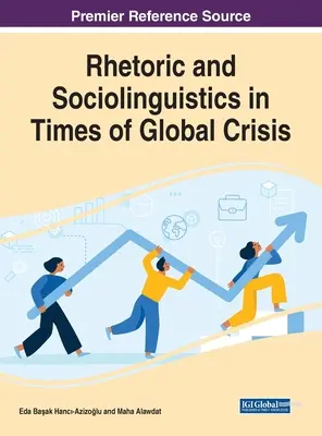 Retoryka i socjolingwistyka w czasach globalnego kryzysu - Rhetoric and Sociolinguistics in Times of Global Crisis