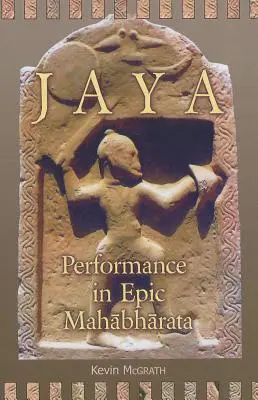 Jaya: Wydajność w epickiej Mahabharacie - Jaya: Performance in Epic Mahābhārata