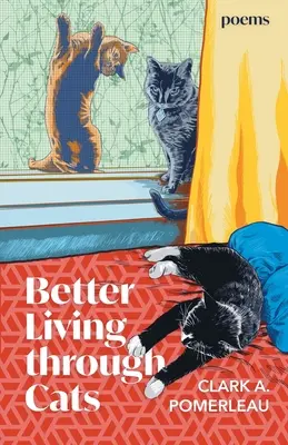 Lepsze życie dzięki kotom - Better Living through Cats