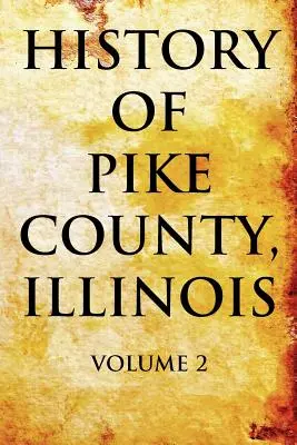 Historia hrabstwa Pike w stanie Illinois - History of Pike County, Illinois