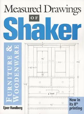 Mierzone rysunki mebli i wyrobów drewnianych Shaker - Measured Drawings of Shaker Furniture and Woodenware