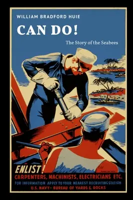 Can Do! Historia marynarzy - Can Do! The Story of the Seabees