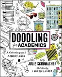 Doodling for Academics: Książka do kolorowania i ćwiczeń - Doodling for Academics: A Coloring and Activity Book